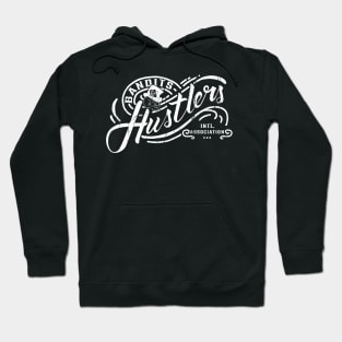 Bandits and Hustlers Hoodie